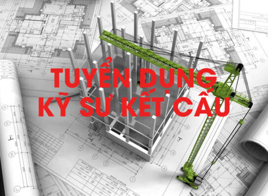 Tuyển Dụng Kỹ Sư Kết Cấu