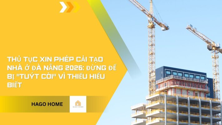 Thủ tục xin phép cải tạo nhà ở Đà Nẵng 2026