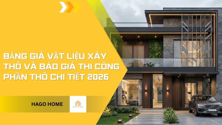 Bảng Giá Vật Liệu Xây Thô Và Báo Giá Thi Công Phần Thô Chi Tiết 2026