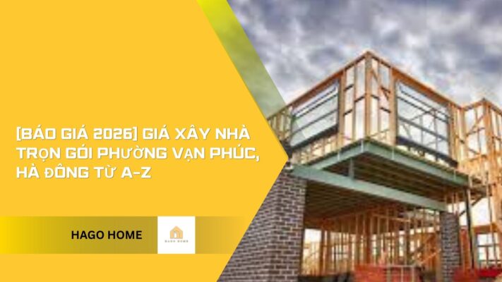 giá xây nhà trọn gói phường vạn phúc